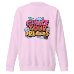 "CHASE YOUR DREAMS" Unisex Premium Sweatshirt - Image 30