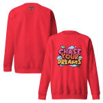 "CHASE YOUR DREAMS" Unisex Premium Sweatshirt - Image 34