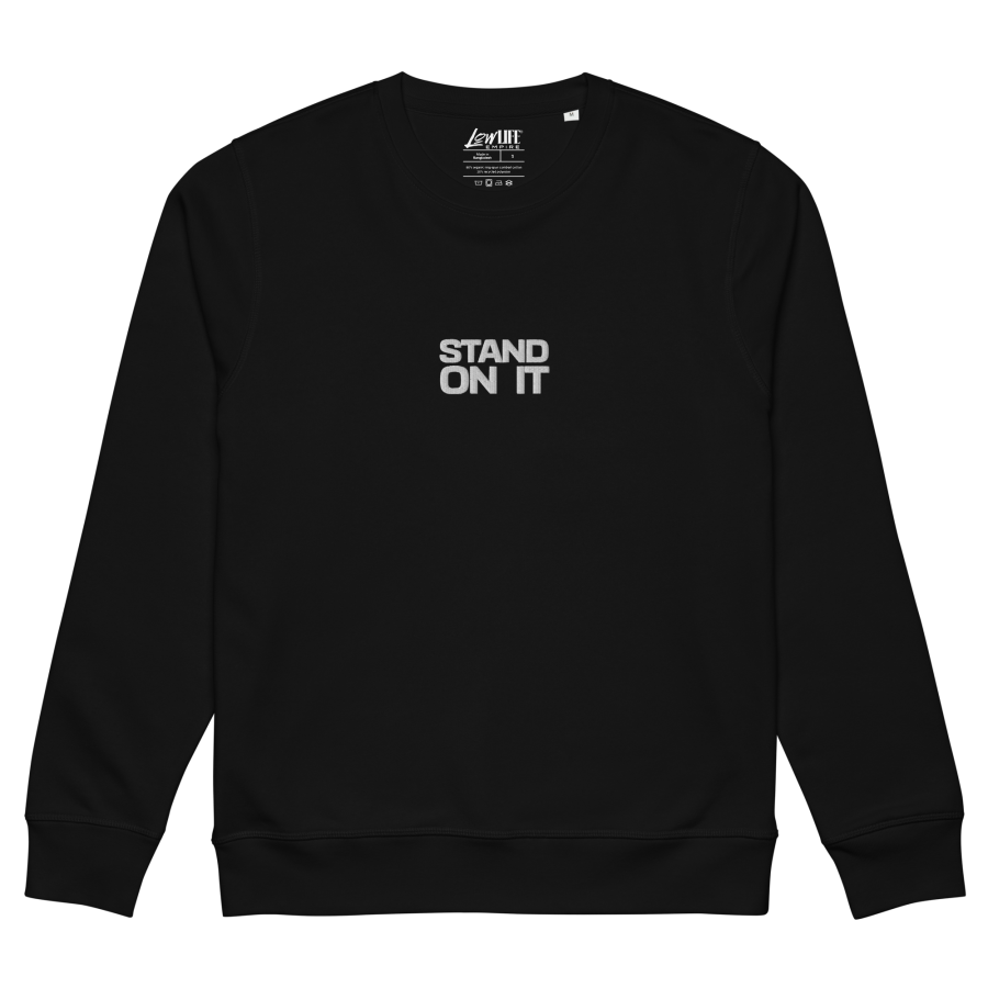 STAND ON IT Mid-weight Sweatshirt