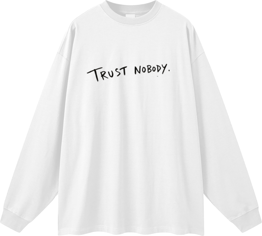 TRUST NONE Oversized Unisex Long Sleeve T-Shirt